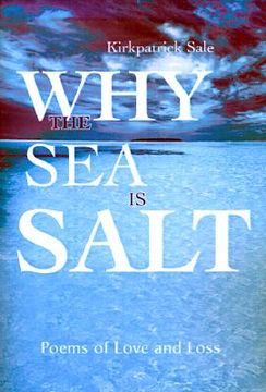 portada why the sea is salt: poems of love and loss (in English)