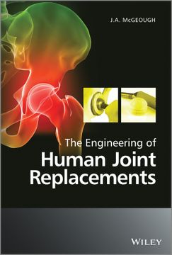 portada the engineering of human joint replacements