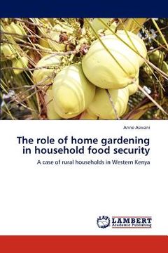 portada the role of home gardening in household food security (en Inglés)