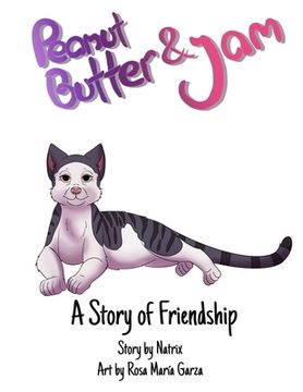 portada Peanut Butter and Jam: A Story of Friendship (in English)