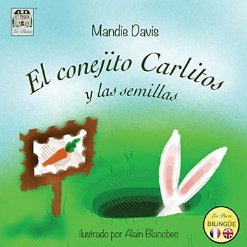 portada El Conejito Carlitos y las Semillas: Charlie Rabbit and the Seeds (in Spanish)