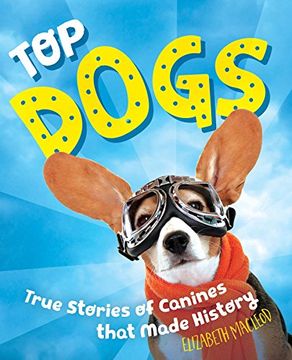 portada Top Dogs: Canines That Made History