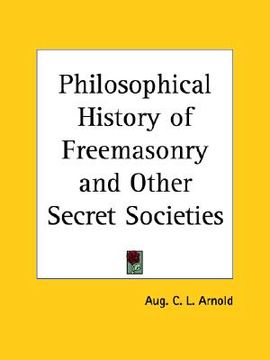 portada philosophical history of freemasonry and other secret societies