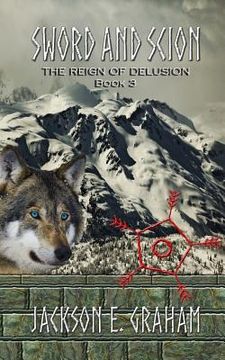 portada Sword and Scion 03: The Reign of Delusion (en Inglés)