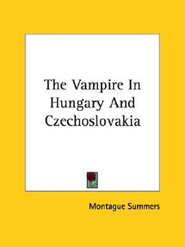 portada the vampire in hungary and czechoslovakia (en Inglés)