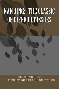 portada Nan Jing: The Classic of Difficult Issues: A Translation and Notes