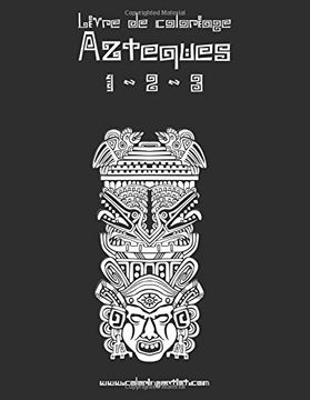 portada 1-3: Livre de coloriage Aztèques 1, 2 & 3