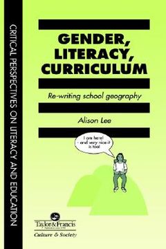 portada gender, literacy, curriculum: rewriting school geography
