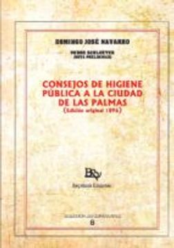 portada CONSEJOS DE HIGIENE PUBLICA A LA CIUDAD DE LAS PALMAS (ED. ORIGINAL 1896) (En papel)