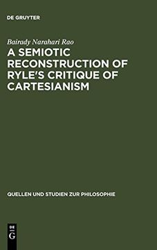 portada A Semiotic Reconstruction of Ryle's Critique of Cartesianism (Quellen und Studien zur Philosophie) (en Inglés)