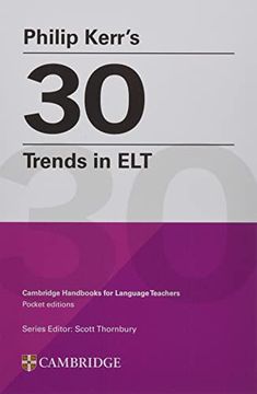 portada Philip Kerr’S 30 Trends in elt (Cambridge Handbooks for Language Teachers) (en Inglés)