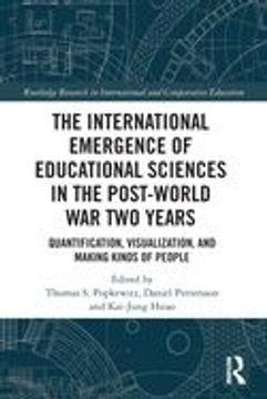 portada The International Emergence of Educational Sciences in the Post-World war two Years: Quantification, Visualization, and Making Kinds of People