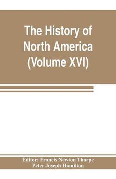 portada The History of North America (Volume XVI) The Reconstruction Period (en Inglés)