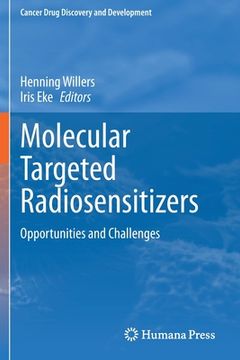 portada Molecular Targeted Radiosensitizers: Opportunities and Challenges (in English)
