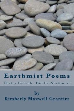 portada Earthmist Poems: Poetry from the Pacific Northwest (en Inglés)