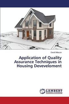 portada Application of Quality Assurance Techniques in Housing Deveveloment