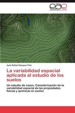 portada la variabilidad espacial aplicada al estudio de los suelos (en Inglés)