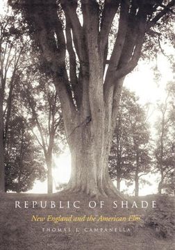 portada Republic of Shade: New England and the American elm (in English)