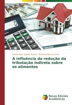 portada A influência da redução da tributação indireta sobre os alimentos (Portuguese Edition)