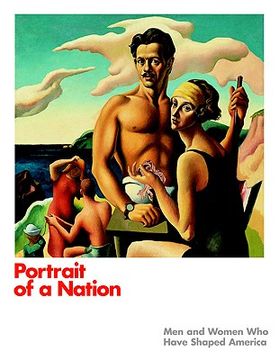 portada portrait of a nation: men and women who have shaped america (en Inglés)