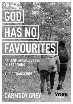 portada God Has No Favourites: York Courses (en Inglés)