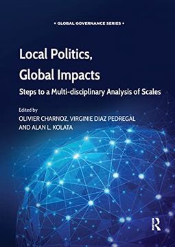 portada Local Politics, Global Impacts: Steps to a Multi-Disciplinary Analysis of Scales (en Inglés)