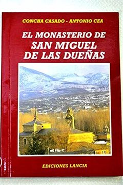 portada El Monasterio de San Miguel de las Dueñas (in Spanish)