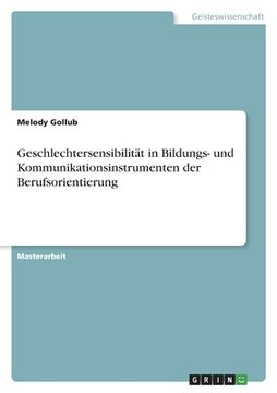 portada Geschlechtersensibilität in Bildungs- und Kommunikationsinstrumenten der Berufsorientierung (en Alemán)