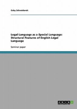 portada legal language as a special language: structural features of english legal language (en Inglés)
