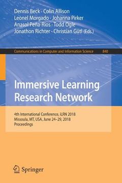 portada Immersive Learning Research Network: 4th International Conference, Ilrn 2018, Missoula, Mt, Usa, June 24-29, 2018, Proceedings