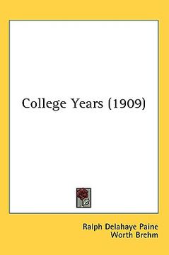 portada college years (1909) (en Inglés)