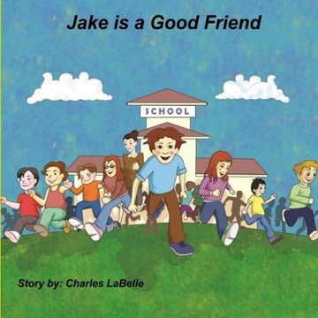 portada Jake is a Good Friend (Jake Stories) (Volume 7)