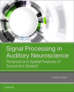 portada Signal Processing in Auditory Neuroscience: Temporal and Spatial Features of Sound and Speech 