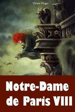 portada Notre-Dame de Paris VIII (en Francés)