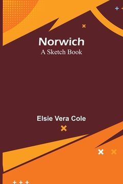 portada Norwich: A Sketch Book (en Inglés)