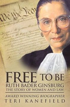portada Free To Be Ruth Bader Ginsburg: The Story of Women and Law