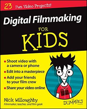 portada Digital Filmmaking for Kids For Dummies (en Inglés)