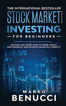 portada Stock Market Investing for Beginners - Anyone can Learn how to Trade Safely, Successfully, and Achieve Financial Stability: A Proven Guide for Beginners to Build a Risk-Free Passive Income (en Inglés)