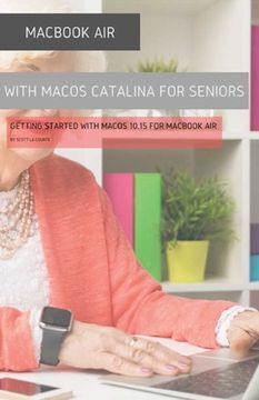 portada MacBook Air (Retina) with macOS Catalina For Seniors: Getting Started with MacOS 10.15 For MacBook Air (en Inglés)
