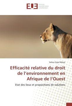 portada Efficacité relative du droit de l’environnement en Afrique de l’Ouest: Etat des lieux et propositions de solutions (French Edition)