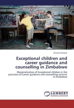 portada Exceptional children and career guidance and counselling in Zimbabwe: Marginalisation of Exceptional children in the provision of career guidance and counselling services in Zimbabwe