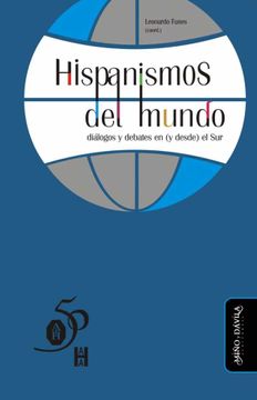 portada Hispanismos del Mundo: Diálogos y Debates en (y Desde) el sur