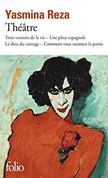 portada Théâtre: Trois Versions de la vie - une Pièce Espagnole - le Dieu du Carnage - Comment Vous Racontez la Partie (en Francés)