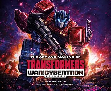 portada The art and Making of Transformers: War for Cybertron Trilogy (en Inglés)