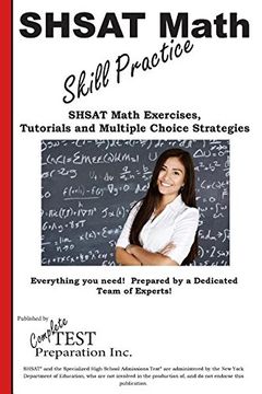 portada SHSAT Math Skill Practice: Math Exercises, Tutorials and  Multiple Choice Strategies