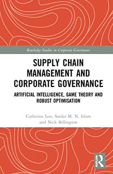 portada Supply Chain Management and Corporate Governance: Artificial Intelligence, Game Theory and Robust Optimisation (Routledge Studies in Corporate Governance) (en Inglés)