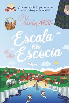 Escala en Escocia. Un viaje inesperado II. (in Spanish)