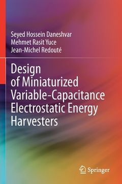 portada Design of Miniaturized Variable-Capacitance Electrostatic Energy Harvesters (in English)
