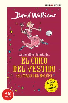 portada La Increíble Historia De. El Chico del Vestido (Serie Infinita [a Partir de 9 Años]) (in Spanish)