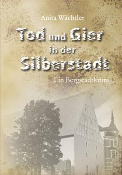 portada Tod und Gier in der Silberstadt (en Alemán)
